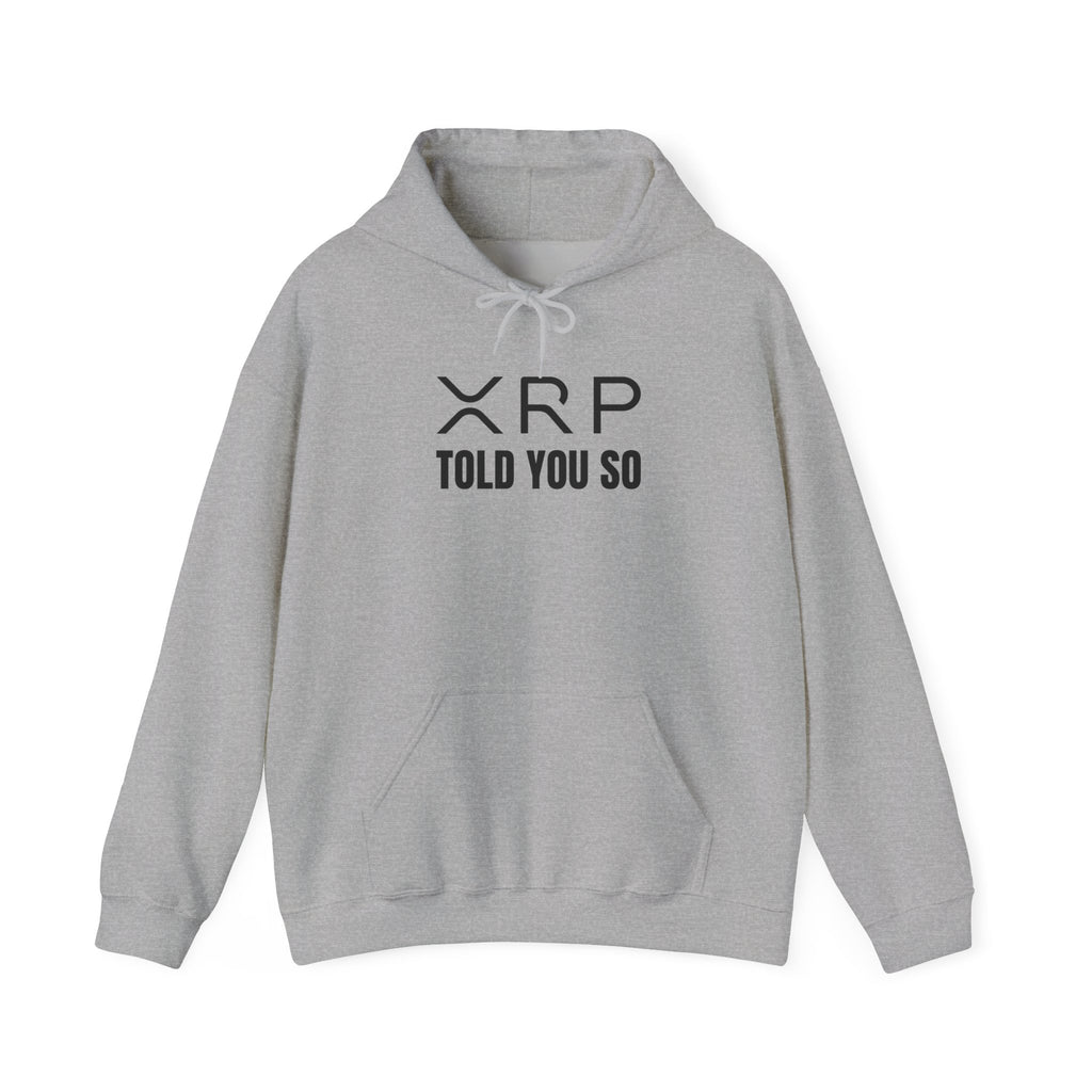 ‘Told You So’ Hoodie