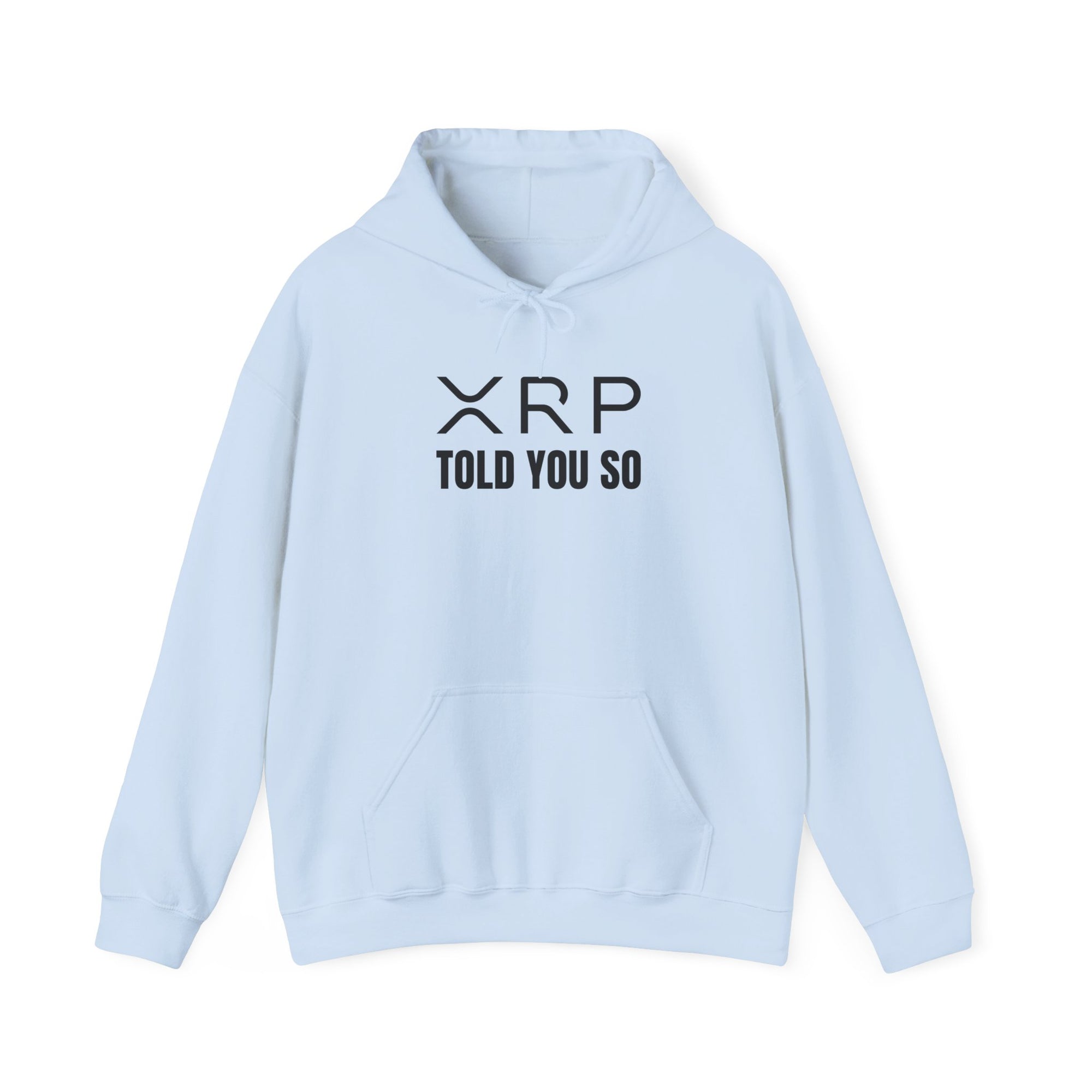 ‘Told You So’ Hoodie