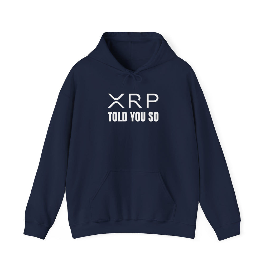 ‘Told You So’ Hoodie