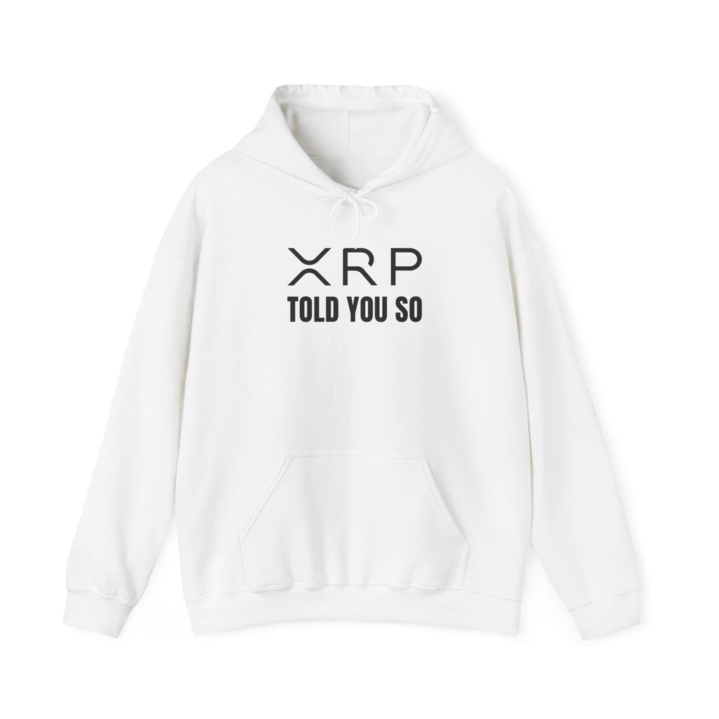 ‘Told You So’ Hoodie